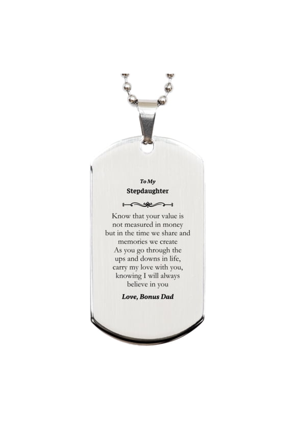 Stepdaughter Engraved Silver Dog Tag - Carry My Love with You, Always Believe in You - Inspirational Gift for Birthday, Christmas, Graduation, Veterans Day - Bonus Dad