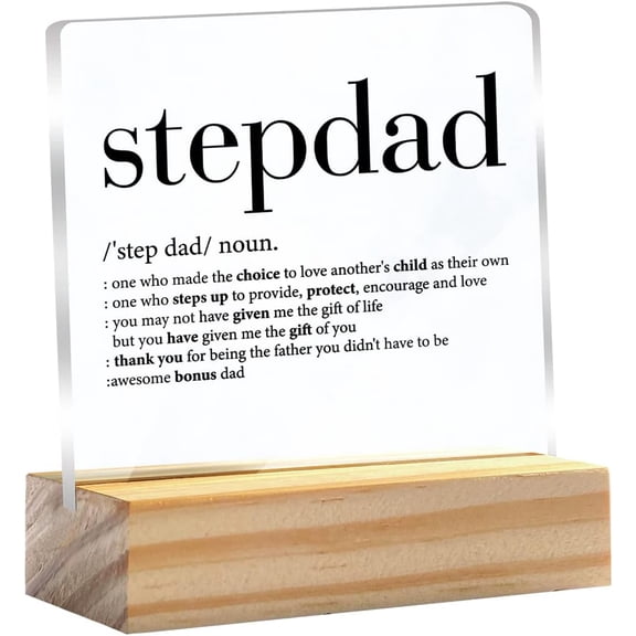 Stepfather Gift for Birthday Fathers Day Stepdad Definition Clear Desk Decorative Sign Keepsake Present Bonus Dad Acrylic Plaque with Wooden Stand Sign Desk Decor for Home Office