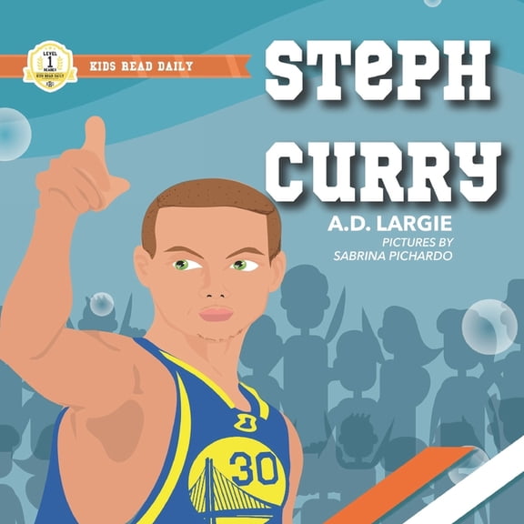 Kids Read Daily Level 1 Steph Curry Kids Book: I Can Read Books Level 1, Book 11, (Paperback)