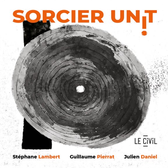 Stephane -Sorcier Unit- Lambert Sorcier Unit (CD)