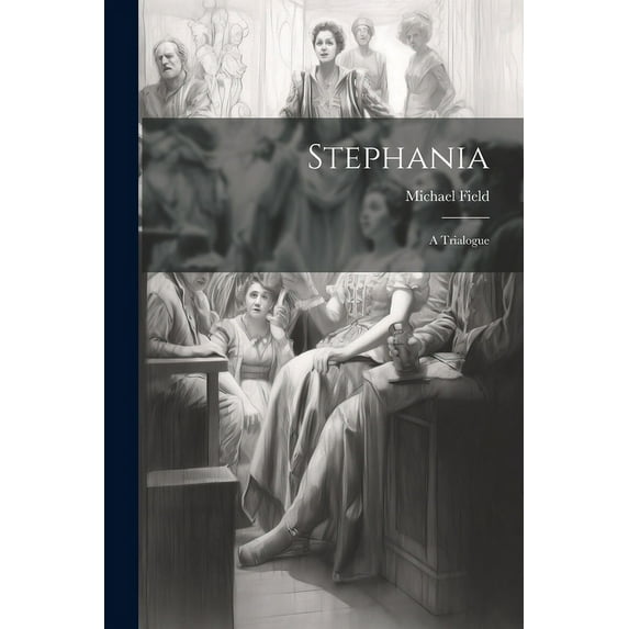 Stephania : A Trialogue (Paperback)