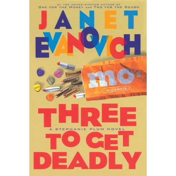 Pre-Owned Three to Get Deadly: A Stephanie Plum Novel (Hardcover) 0684822652 9780684822655