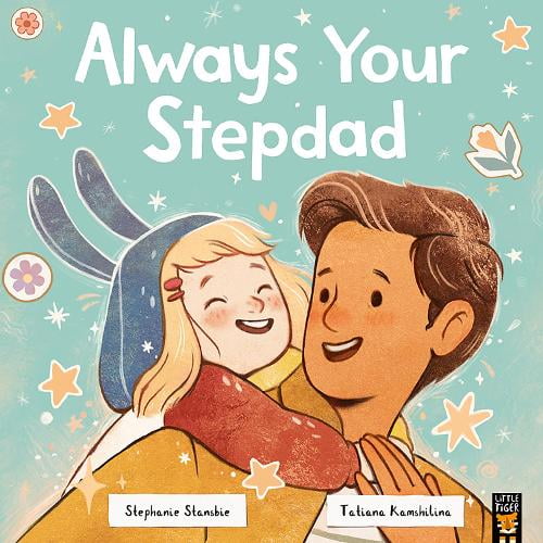Stephanie Stansbie Always Your Stepdad (Paperback) Always Your . . .