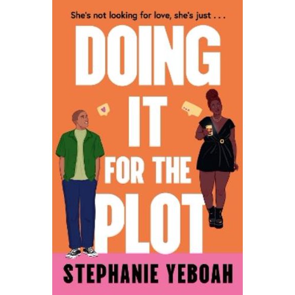 Stephanie Yeboah Doing it for the Plot (Paperback)