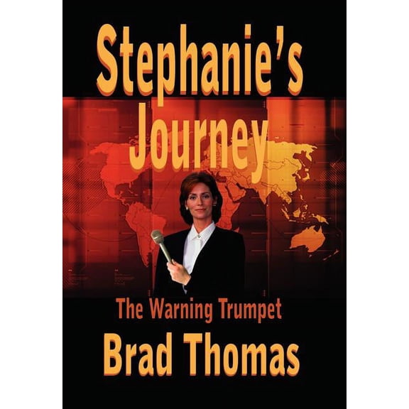 Stephanie's Journey: The Warning Trumpet, (Hardcover)