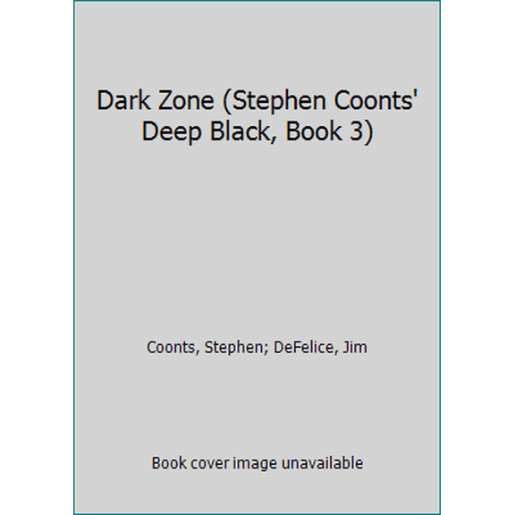 Pre-Owned Dark Zone (Stephen Coonts' Deep Black, Book 3) (Paperback) 0312985223 9780312985226