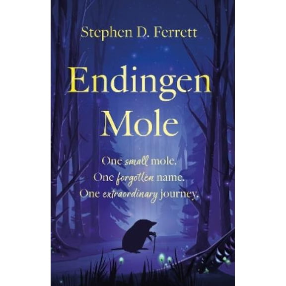 Stephen D. Ferrett Endingen Mole (Paperback)