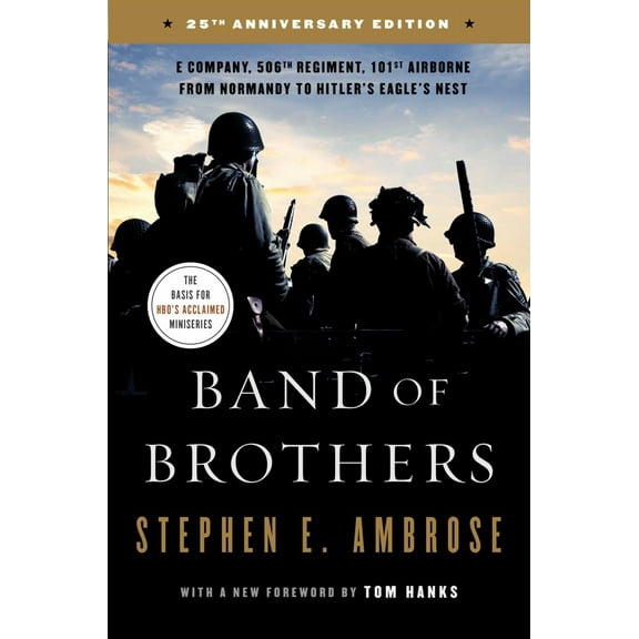 Band of Brothers: E Company, 506th Regiment, 101st Airborne from Normandy to Hitler's Eagle's Nest (Edition 25) (Paperback)