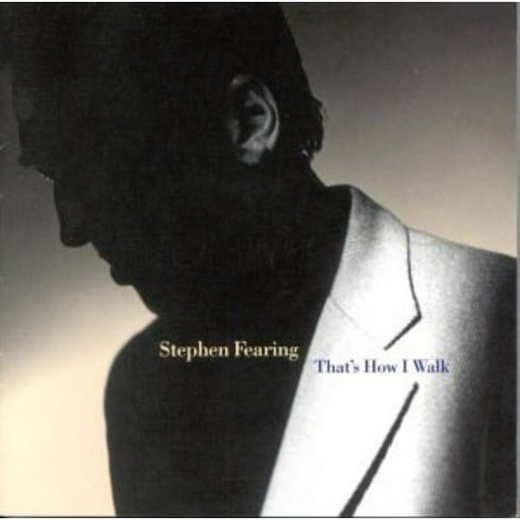 Stephen Fearing - That's How I Walk - Music & Performance - CD