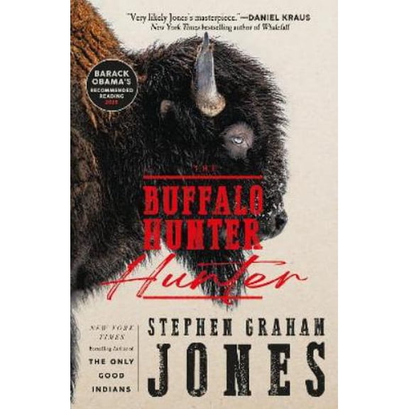 Stephen Graham Jones The Buffalo Hunter Hunter (Paperback)