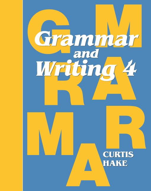 Stephen Hake Grammar Grammar & Writing Student Textbook Grade 4 2014, (Paperback)