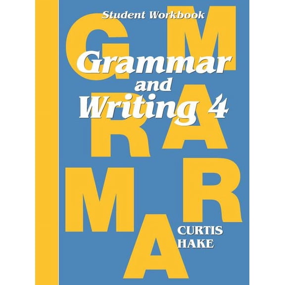 Stephen Hake Grammar Grammar & Writing Student Workbook Grade 4, (Paperback)
