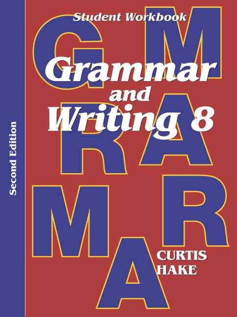 STEPHEN HAKE; STECK-VAUGHN COMPANY Stephen Hake Grammar Grammar & Writing Student Workbook Grade 8 2nd Edition, (Paperback)