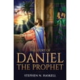 thumbnail image 1 of Stephen Haskell Books The Story of Daniel the Prophet: Annotated, Book 3, (Hardcover), 1 of 1