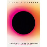 Stephen Hawking Brief Answers to the Big Questions Illustrated Edition Hardcover