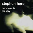 thumbnail image 1 of Stephen Hero - Darkness and The Day - Music & Performance - CD, 1 of 1