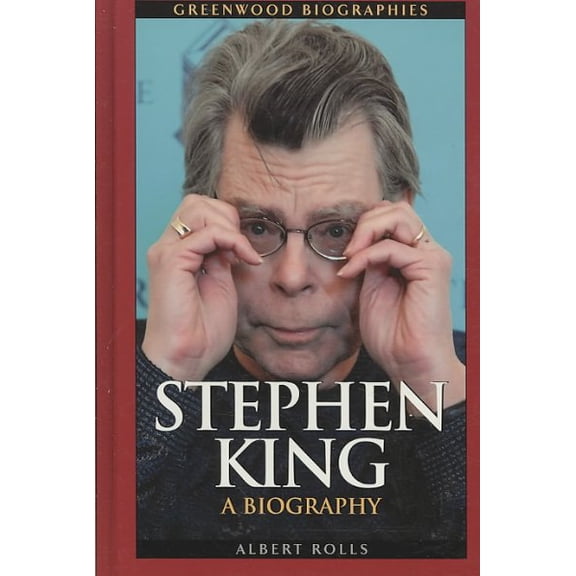Pre-Owned Stephen King: A Biography (Hardcover) 0313345724 9780313345722