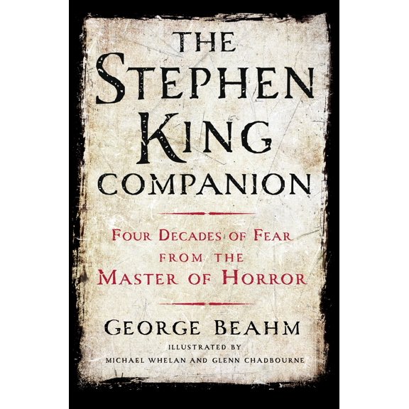The Stephen King Companion : Four Decades of Fear from the Master of Horror (Paperback)