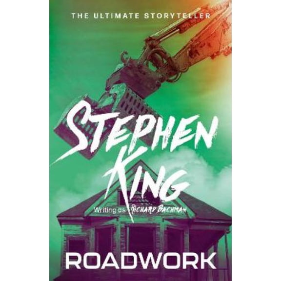 Stephen King,Richard Bachman Roadwork (Paperback) Bachman Books