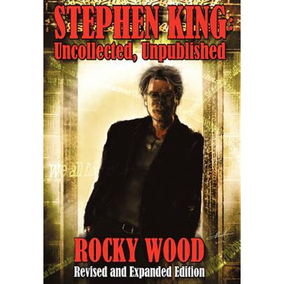 Stephen King: Uncollected, Unpublished (Hardcover)