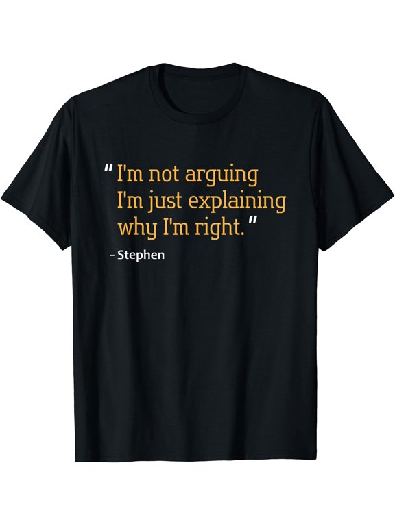 Stephen Quote Name T-Shirt