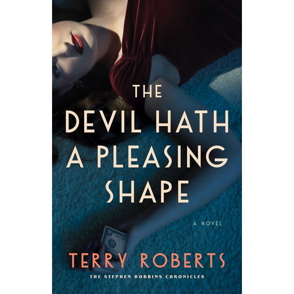 Stephen Robbins Chronicles The Devil Hath a Pleasing Shape, Book 3, (Hardcover)