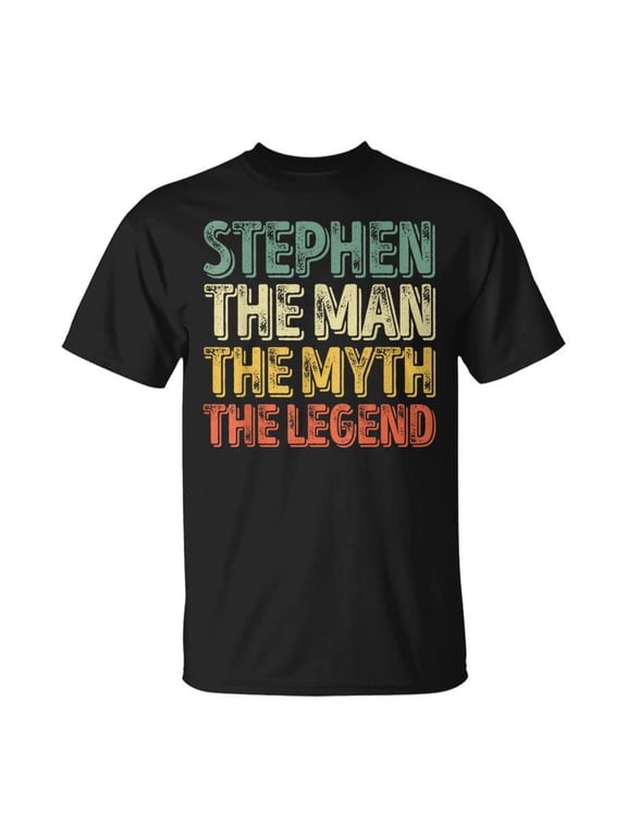 Stephen The Man The Myth The Legend First Name Stephen TShirt