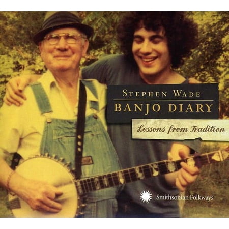 Stephen Wade - Banjo Diary: Lessons from Tradition - Music & Performance - CD