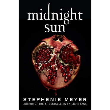 Stephenie Meyer: Midnight Sun (Hardcover)