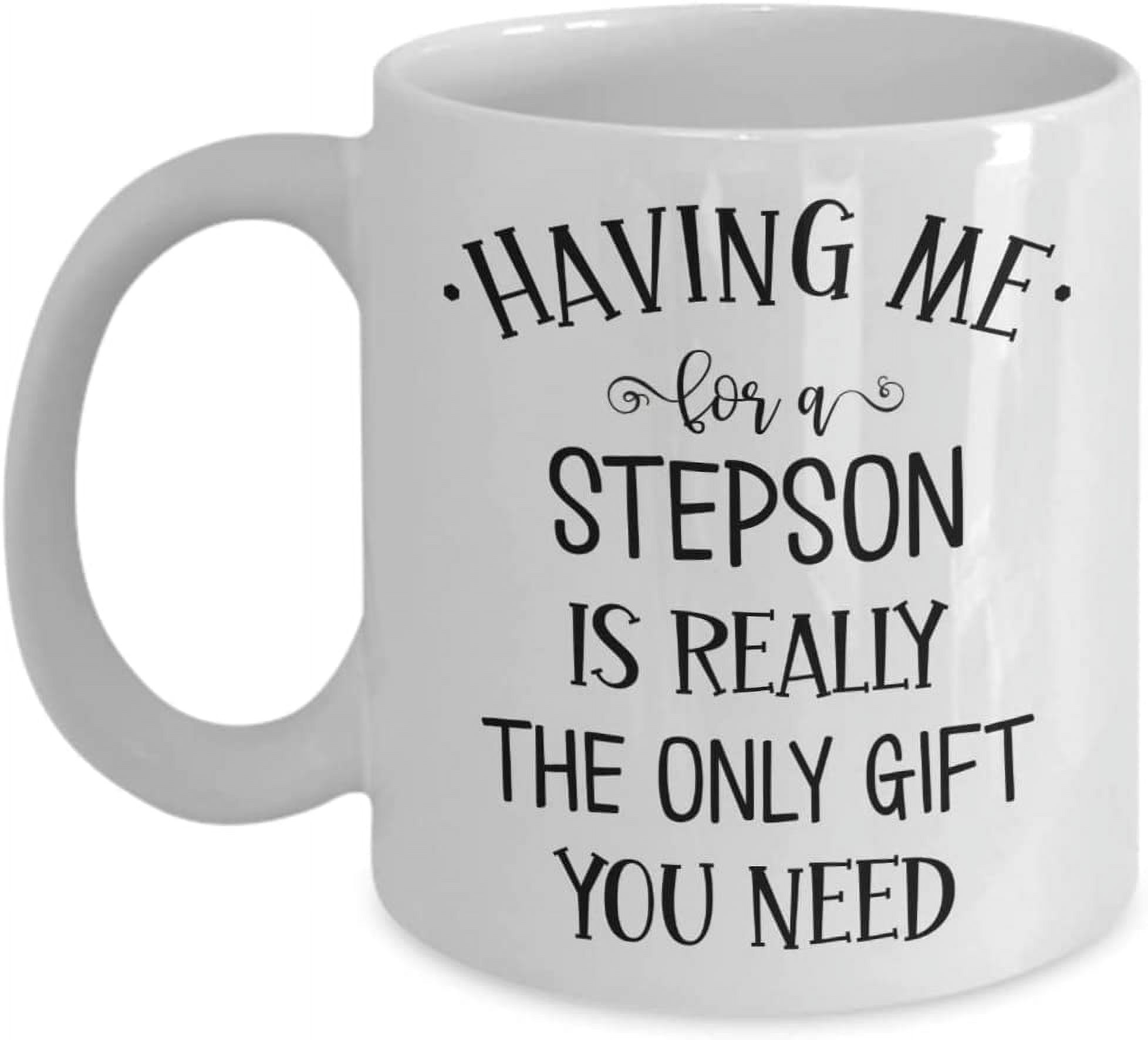 https://i5.walmartimages.com/seo/Stepmom-Mug-Having-Me-Stepson-Funny-Birthday-Christmas-Fathers-Mothers-Day-Wedding-Ideas-Stepdad-Bonus-Son-11-15-oz-White-C_401bf2c9-3405-4e50-b225-b19bf2424e3d.6468077f795dee57b59e1d4e5b856fd6.jpeg