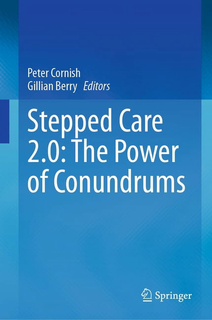 Stepped Care 2.0: The Power of Conundrums, (Hardcover)
