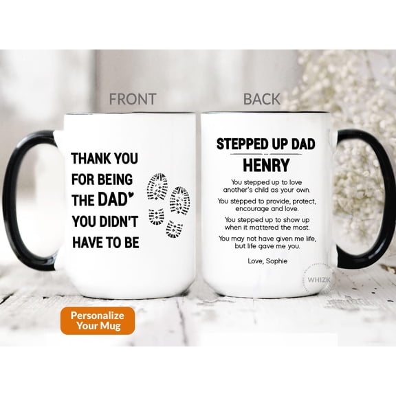 Stepped Up Dad Gift For Step Dad Mug Fathers Day Gift From Daughter Son Thank You For Bein