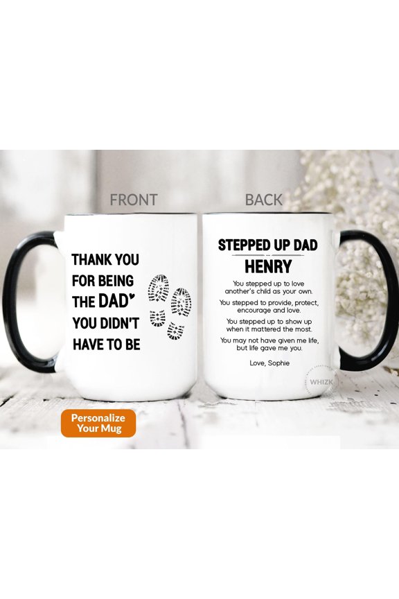 Stepped Up Dad Gift For Step Dad Mug Fathers Day Gift From Daughter Son Thank You For Bein