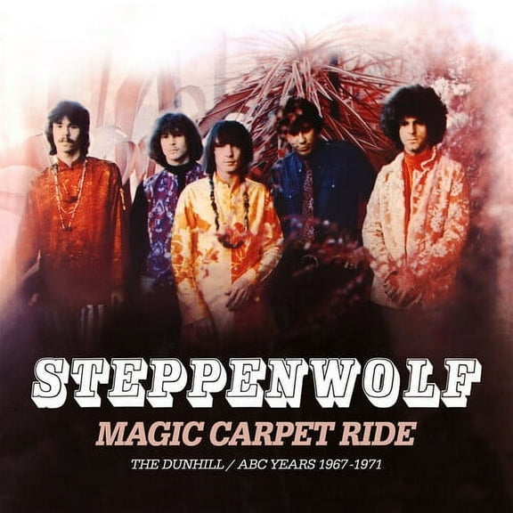 Steppenwolf - Magic Carpet Ride: The Dunhill / ABC Years 1967-1971 - Music & Performance - CD