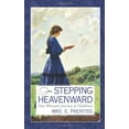 thumbnail image 1 of Pre-Owned Stepping Heavenward: One Woman's Journey to Godliness (Inspirational Library Series) (Paperback) 1577483421 9781577483427, 1 of 1