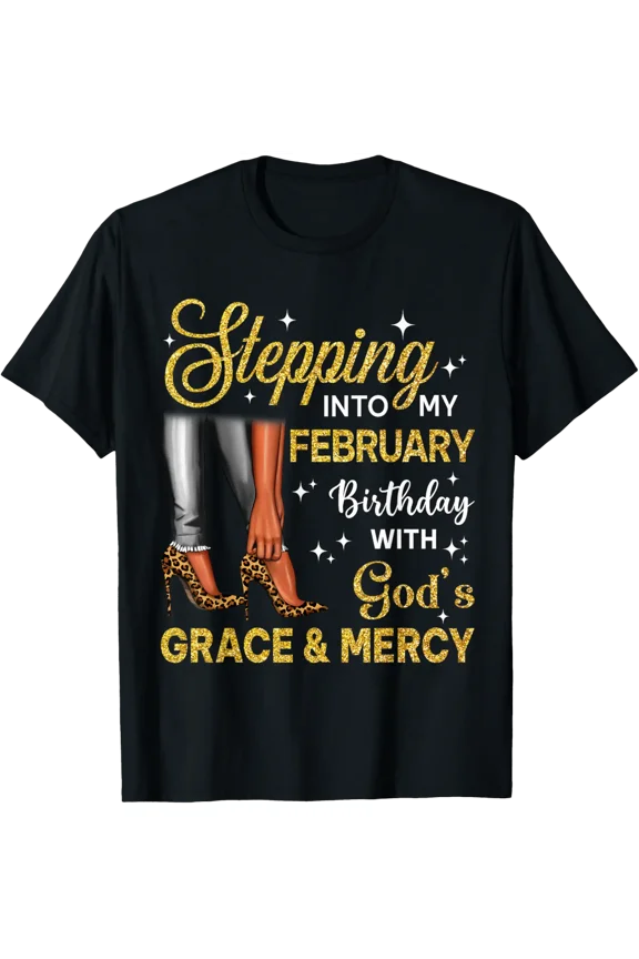 Stepping Into February Birthday High Heel Afro Black Woman T-Shirt