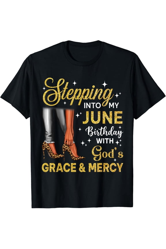 Stepping Into June Birthday High Heel Afro Black Woman T-shirt