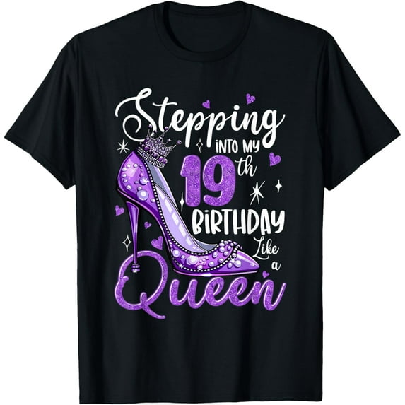 Stepping Into My 19th Birthday 19 Years Old Gift Women Girls T-Shirt