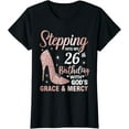 thumbnail image 1 of Stepping Into My 26th Birthday Shirt Women 26 Year Old Bday T-Shirt, 1 of 5