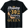 thumbnail image 1 of Stepping Into My 30th Birthday Like A Queen 30th B-Day Party T-Shirt100% cotton, 1 of 5
