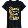 thumbnail image 1 of Stepping Into My 42nd Birthday Shirt Women 42 Year Old Bday T-Shirt, 1 of 4
