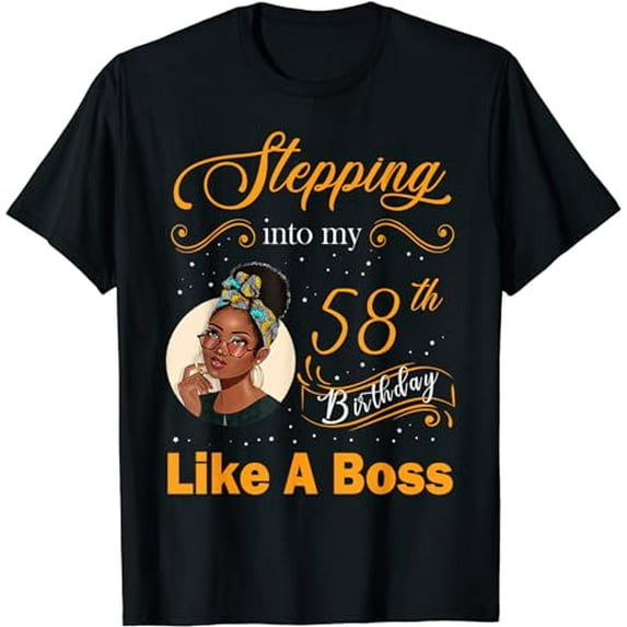 Stepping Into My 58th Birthday Like A Boss Happy 58 Yrs Old T-Shirt