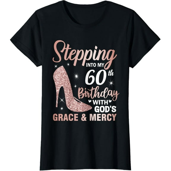 Stepping Into My 60th Birthday Shirt Women 60 Year Old Bday T-Shirt
