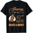 thumbnail image 1 of Stepping Into My 62th Birthday Like A Queen Happy 62 Yrs Old T-Shirt, 1 of 5