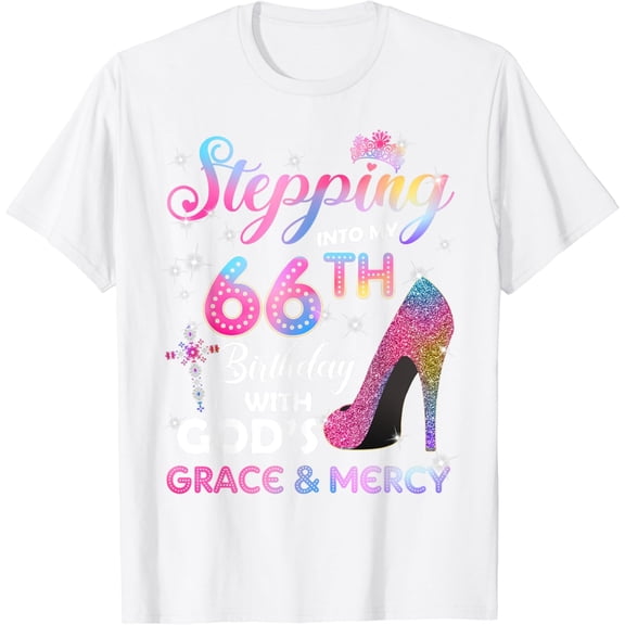Stepping Into My 66th Birthday gift Women 66 years old Pumps T-Shirt100% cotton