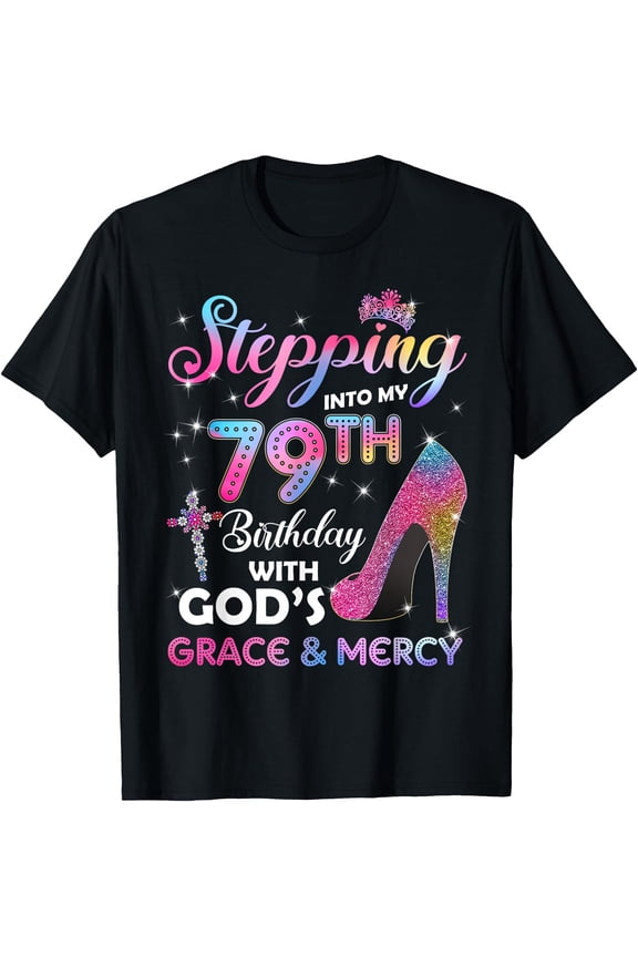 Stepping Into My 79Th Birthday Gift Women 79 Years Old Pumps T-Shirt