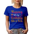 thumbnail image 1 of Stepping Into My Birthday Like a Boss - Girl or Woman's B-day Quote, Royal Blue T-Shirt, Large, 1 of 5