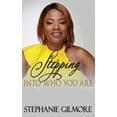 thumbnail image 1 of Stepping Into Who You Are, (Hardcover), 1 of 1