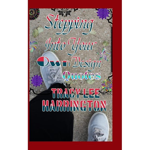 Stepping Into yourOwn Design Quotes, (Hardcover)