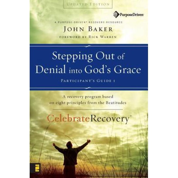 Pre-Owned Stepping Out of Denial into God's Grace Participant's Guide 1: A Recovery Program Based on Eight Principles from the Beatitudes (Celebrate Recovery) (Paperback) 0310268346 9780310268345